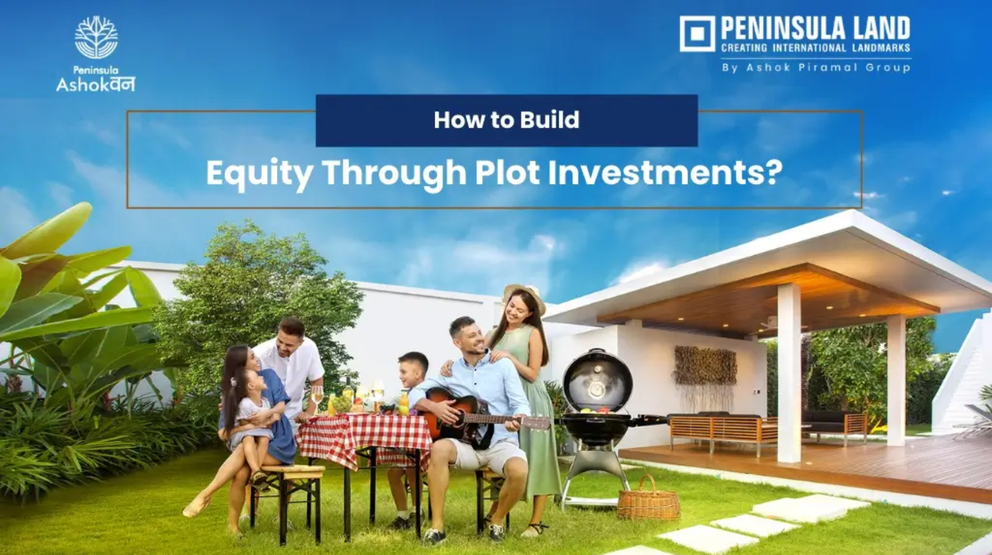 How to Build Equity Through Plot Investments?